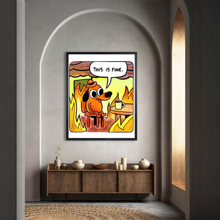 InkFlow This is Fine meme Poster - Funny and Relatable Wall Art Inspired by Popular Meme, Perfect for Home or Office Decor, Great Gift for Meme Lovers, Humorous Art - 8x10 Unframed Canvas Wall Art - Infinity Beyond Crafts