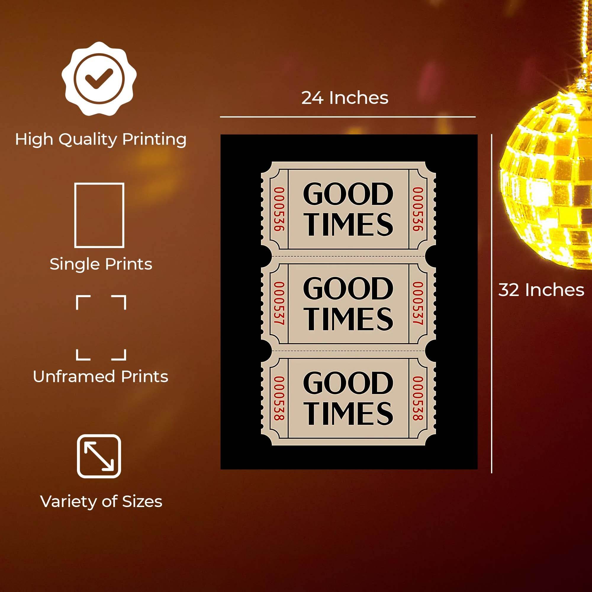 InkFlow Good Times Ticket Poster - Vintage Retro Wall Art for Home Office Bar or Living Room Décor - Nostalgic & Fun Ticket Stub Print - 8x10 Unframed Canvas Wall Art - Infinity Beyond Crafts